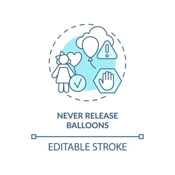 Never release balloons turquoise concept icon. Non-biodegradable garbage abstract idea thin line illustration. Isolated outline drawing. Editable stroke. vector