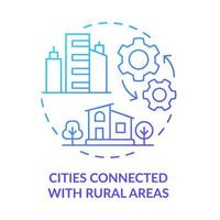 Cities connected with rural areas blue gradient concept icon. Communication and exchange. Urban comfort ideas abstract idea thin line illustration. Isolated outline drawing. vector