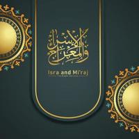 Al-Isra wal Mi'raj Prophet Muhammad calligraphy greeting background template vector