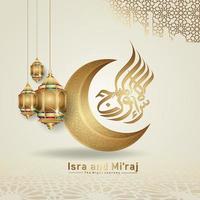 Al-Isra wal Mi'raj Prophet Muhammad calligraphy greeting background template vector