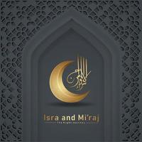 Al-Isra wal Mi'raj Prophet Muhammad calligraphy greeting background template vector