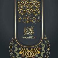 Al-Isra wal Mi'raj Prophet Muhammad calligraphy greeting background template vector