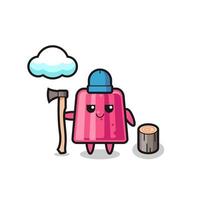 Character cartoon of jelly as a woodcutter vector