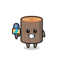 Character mascot of tree stump as a news reporter vector