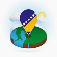 Isometric round map of Bosnia and Herzegovina and point marker with flag of Bosnia. Cloud and sun on background. vector