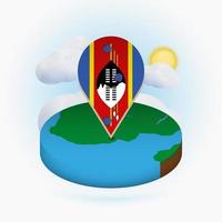 Isometric round map of Swaziland and point marker with flag of Swaziland. Cloud and sun on background. vector