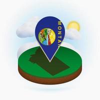 Isometric round map of US state Montana and point marker with flag of Montana. Cloud and sun on background. vector