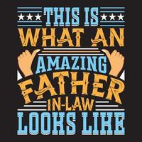 Father day t shirt design with custom vector of father day element