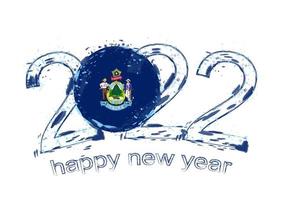 Happy New 2022 Year with flag of Maine. vector