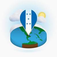 Isometric round map of Honduras and point marker with flag of Honduras. Cloud and sun on background. vector