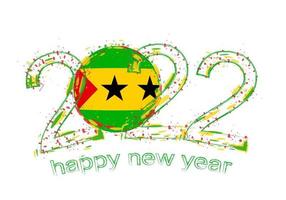 Happy New 2022 Year with flag of Sao Tome and Principe. vector