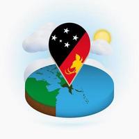 Isometric round map of Papua New Guinea and point marker with flag of Papua New Guinea. Cloud and sun on background. vector