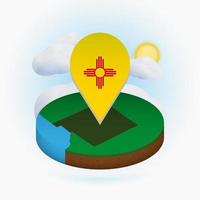 Isometric round map of US state New Mexico and point marker with flag of New Mexico. Cloud and sun on background. vector