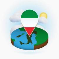 Isometric round map of Italy and point marker with flag of Italy. Cloud and sun on background. vector