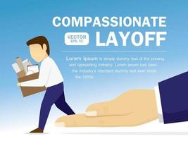 Compassionate layoff illustration vector with copy space. An employee step down from the boss's hand.