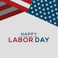 Happy Labor Day Vector greeting card or invitation card. Illustration of an American national holiday with a US flag.