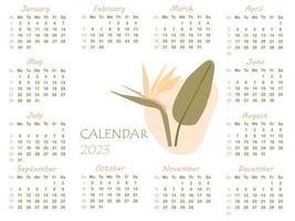 Calendar 2023. Minimalistic calendar with strelitzia flower. Week starts on Sunday, vector illustration.