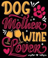 diseño de camiseta de amante del vino de madre de perro para mamá vector