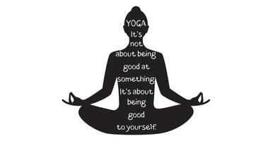 Silhouette of meditating yogi with yoga quotes isolated on the white background. Vector illustration