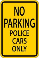 No Parking Police Cars Only Sign On White Background vector