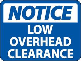Notice Low Overhead Clearance Sign On White Background vector