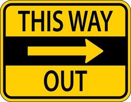 This Way Out Right Arrow Sign On White Background vector