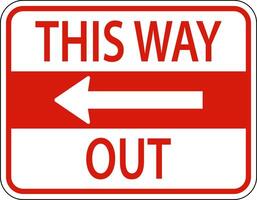 This Way Out Left Arrow Sign On White Background vector