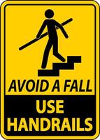 Avoid A Fall Use Handrails Sign vector