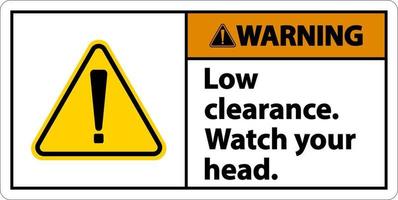 Warning Watch Your Head Sign On White Background vector