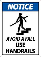 Notice Avoid A Fall Use Handrails Sign vector