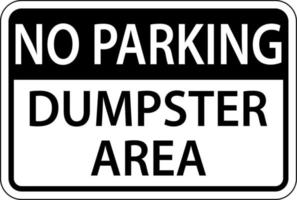 No Parking Dumpster Area Sign On White Background vector