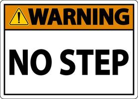 Warning No Step Sign On White Background vector