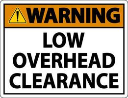 Warning Low Overhead Clearance Sign On White Background vector