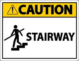 Caution Stairway Sign On White Background vector