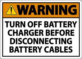 Warning Turn Off Battery Charger Sign On White Background vector