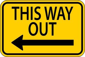 This Way Out Left Arrow Sign On White Background vector