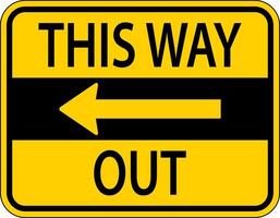 This Way Out Left Arrow Sign On White Background vector