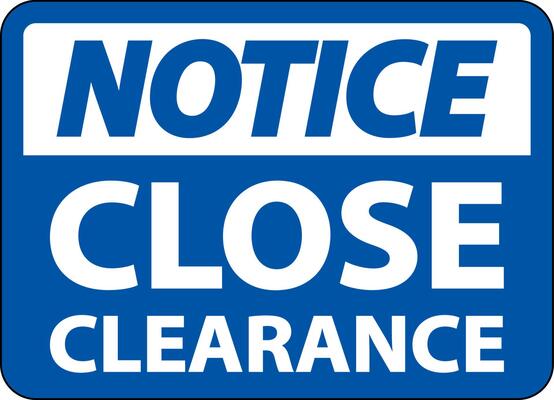 Notice Close Clearance Sign On White Background