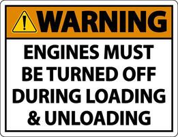 Warning Engines Must Be Turned Off Sign On White Background vector