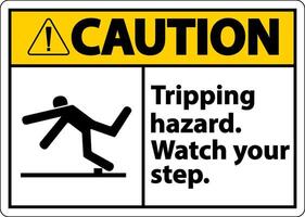 Caution Watch Your Step Tripping Hazard Sign On White Background vector