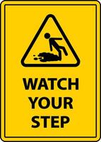 Watch Your Step Floor Sign On White Background vector