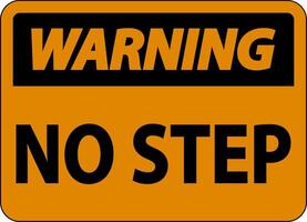 Warning No Step Sign On White Background vector