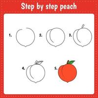 Step by step drawing illustration. Fruit. Peach. vector