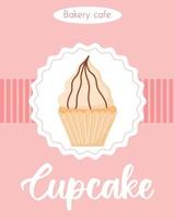 Poster with Delicious beautiful cupcake with cream. Banner with muffin with whipped cream. Flyer for bakeries and pastry shops. vector illustration.