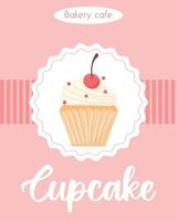 Poster with Delicious beautiful cupcake with cream and cherry. Flyer with Muffin with whipped cream. Banner for confectionery and bakeries. vector illustration.