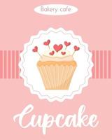 Poster with Delicious beautiful cupcake with cream and hearts. Flyer with Muffin with whipped cream. Banner for bakeries and pastry shops.vector illustration. vector