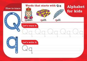 worksheet Letter Q, Alphabet tracing practice Letter Q. Letter Q uppercase and lowercase tracing with Queen, Quilt and Quill. Handwriting exercise for kids - Printable worksheet. vector