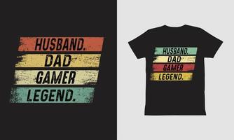 Husband Dad Gamer Legend T Shirt,Father Day Design. vector