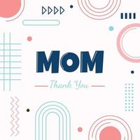 Thanks Mom Mother Day Square Card Memphis Abstract Style vector