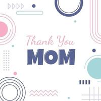 Thanks Mom Mother Day Square Card Memphis Abstract Style vector